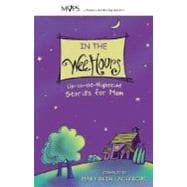 In the Wee Hours : Up-in-the-Nighttime Stories for Mom