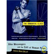 The Immortal Class Bike Messengers and the Cult of Human Power