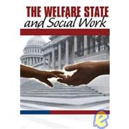 The Welfare State and Social Work; Pursuing Social Justice