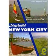 Going Coastal New York City Urban Waterfront Guide, Second Edition