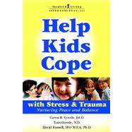 Help Kids Cope with Stress & Trauma