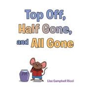 Top Off, Half Gone, and All Gone book cover, ISBN 9781639850242