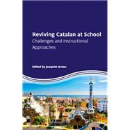 Reviving Catalan at School Challenges and Instructional Approaches