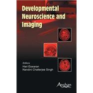 Developmental Neuroscience and Imaging