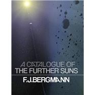 A Catalogue of the Further Suns