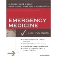 Emergency Medicine: Just the Facts, Second Edition