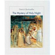 The Mystery of the Holy Night