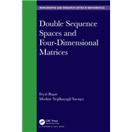 Double Sequence Spaces and Four-Dimensional Matrices