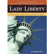 The Statue of Liberty; A Biography