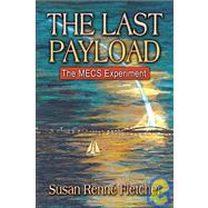 The Last Payload: The Mecs Experiment