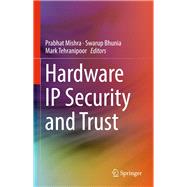 Hardware Ip Security and Trust