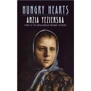 Hungry Hearts Stories of the Jewish-American Immigrant Experience