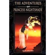 The Adventures of Princess Nightshade