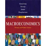 Macroeconomics: Public and Private Choice, 12th Edition