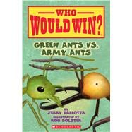 Green Ants Vs. Army Ants,9781338320244