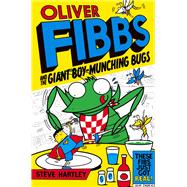 Oliver Fibbs and the Giant Boy-munching Bugs