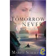 If Tomorrow Never Comes