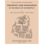 Creativity and Innovation in the Reign of Hatshepsut
