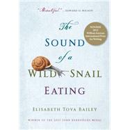 The Sound of a Wild Snail Eating: A Memoir