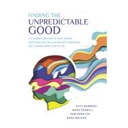 Finding the Unpredictable Good