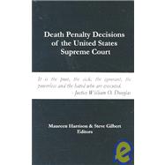 Death Penalty Decisions of the United States Supreme Court