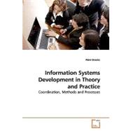 Information Systems Development in Theory and Practice