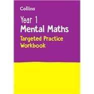 Year 1 Mental Maths Targeted Practice Workbook Ideal for use at home