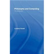 Philosophy and Computing: An Introduction