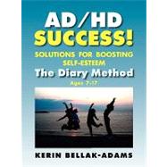 Ad/Hd Success! Solutions for Boosting Self-esteem