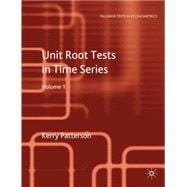 Unit Root Tests in Time Series Volume 1 Key Concepts and Problems