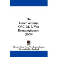 The Lesser Writings of C. M. F. Von Boenninghausen