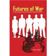 Futures of War: Toward a Consensus View of the Future Security Environment, 2010-2035