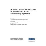 Applied Video Processing in Surveillance and Monitoring Systems
