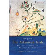 The Atlantean Irish Ireland's Oriental and Maritime Heritage