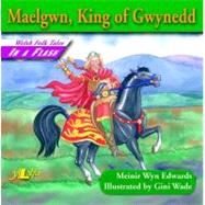 Maelgwn, King of Gwynedd