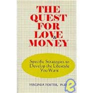 The Quest for Love and Money