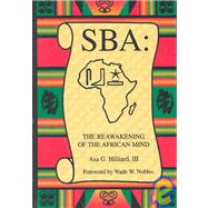 SBA: REAWAKENING OF AFRICAN MIND (MAKARE PUBL)
