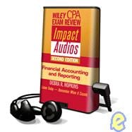 Wiley CPA Examination Review Impact Audios, Financial Accounting & Reporting