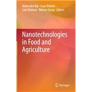 Nanotechnologies in Food and Agriculture