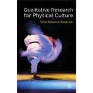 Qualitative Research for Physical Culture,9780230230248 Qualitative Research for Physical Culture,9780230230248