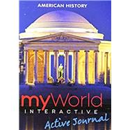 myWorld Interactive American History Survey Active Journal