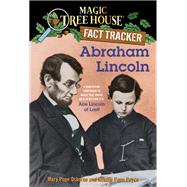 Abraham Lincoln A Nonfiction Companion to Magic Tree House Merlin Mission #19: Abe Lincoln at Last