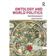 Ontology and World Politics: Void Universalism I