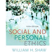 Social and Personal Ethics (with InfoTrac)
