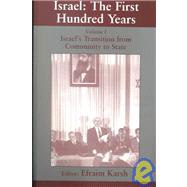 Israel: the First Hundred Years: Volume I: IsraelÆs Transition from Community to State