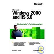 Microsoft  Windows  2000 and IIS 5.0 Administrator's Pocket Consultant