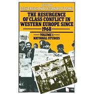 The Resurgence of Class Conflict in Western Europe Since 1968