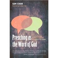Preaching As the Word of God