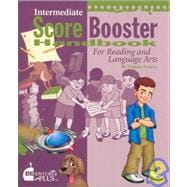 Score Booster Handbook Intermediate Ed. : For Reading and Language Arts