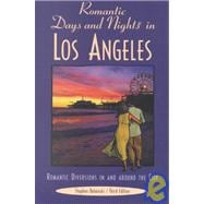 Romantic Days and Nights® in Los Angeles, 3rd; Romantic Diversions in and around the City